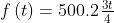 f\left ( t \right )=500.2^{}\tfrac{3t}{4}